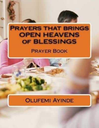 Cover for Olufemi Ayinde · Prayers that brings OPEN HEAVENS of BLESSINGS (Paperback Book) (2018)