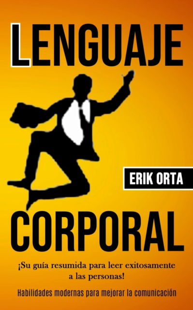 Cover for Erik Orta · Lenguaje corporal (Paperback Book) (2020)