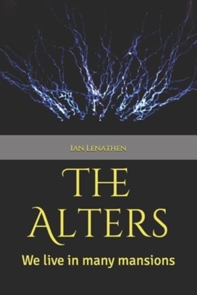 Cover for Ian Lenathen · The Alters (Paperback Book) (2019)