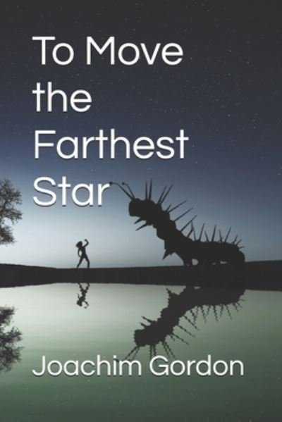 Cover for Joachim Gordon · To Move the Farthest Star (Paperback Book) (2019)