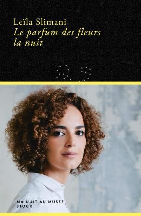 Cover for Leila Slimani · Le parfum des fleurs la nuit (MERCH) (2021)