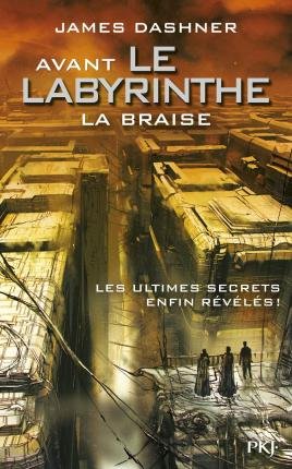 L'epreuve 5/Avant le Labyrinthe/La braise - James Dashner - Produtos - Pocket - 9782266263306 - 7 de setembro de 2017