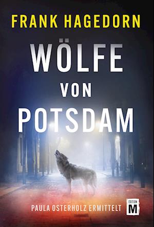 Cover for Frank Hagedorn · Wölfe von Potsdam (Book) (2024)
