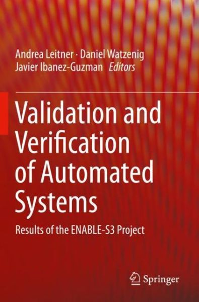 Validation and Verification of Automated Systems: Results of the ENABLE-S3 Project - - Bøger - Springer Nature Switzerland AG - 9783030146306 - 21. november 2020