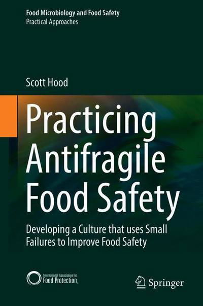 Cover for Hood · Practicing Antifragile Food Safety (Bok) [1st ed. 2019 edition] (2019)