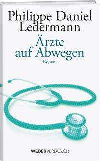 Cover for Ledermann · Ärzte auf Abwegen (Book)