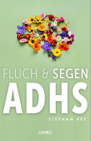 Cover for Stephan Rey · Fluch &amp; Segen ADHS (Book) (2023)