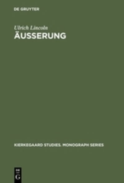 Äußerung - Lincoln - Kirjat - De Gruyter - 9783110167306 - keskiviikko 26. heinäkuuta 2000