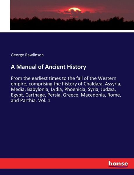 Cover for Rawlinson · A Manual of Ancient History (Book) (2017)