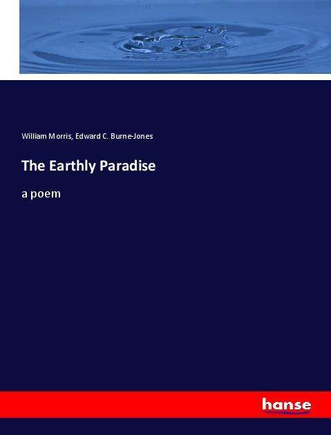 Cover for Morris · The Earthly Paradise (Bog)