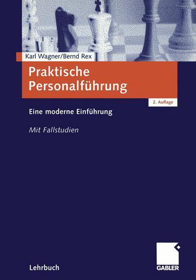 Cover for Karl Wagner · Praktische Personalfuhrung: Eine Moderne Einfuhrung (Paperback Book) [2nd 2., Uberarb. Aufl. 2001 edition] (2001)