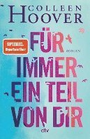 Cover for Colleen Hoover · Hoover:F?r Immer Ein Teil Von Dir (Buch) (2024)