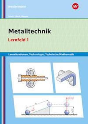 Cover for Manfred Büchele · Metalltechnik Lernsituationen, Technologie, Technische Mathematik. Lernfeld 1: Lernsituationen (Paperback Book) (2022)