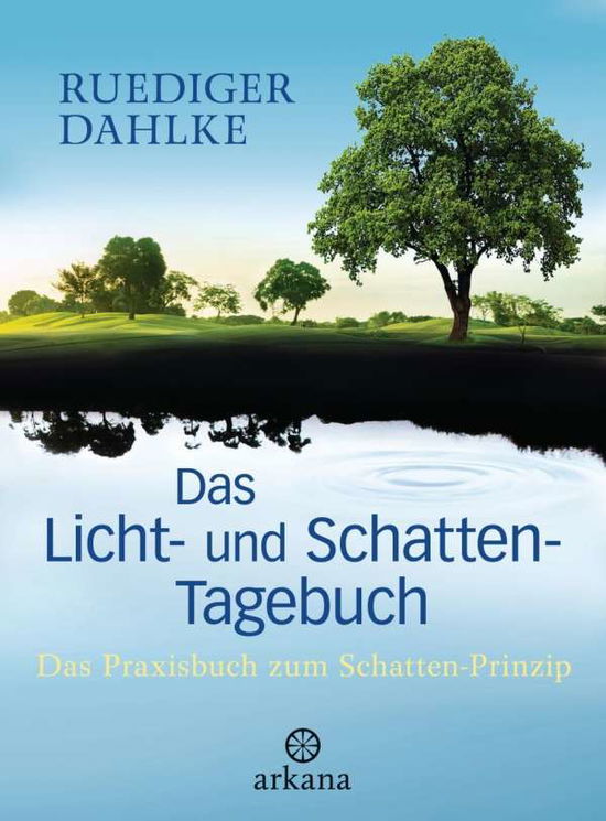 Cover for Dahlke · Das Licht- und Schatten-Tagebuch (Book)