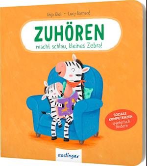 Zuhören macht schlau, kleines Zebra! - Anja Kiel - Książki - Esslinger in der Thienemann-Esslinger Ve - 9783480239306 - 27 lipca 2024