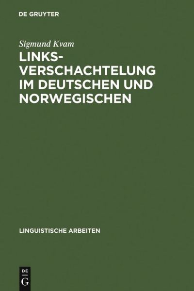 Cover for Sigmund Kvam · Linksverschachtelung Im Deutschen Und Norwegischen (Hardcover Book) (1983)