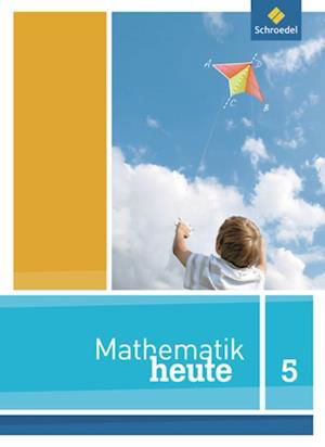 Cover for Schroedel Verlag GmbH · Mathe heute 5. Schülerband. Niedersachsen (Hardcover bog) (2012)