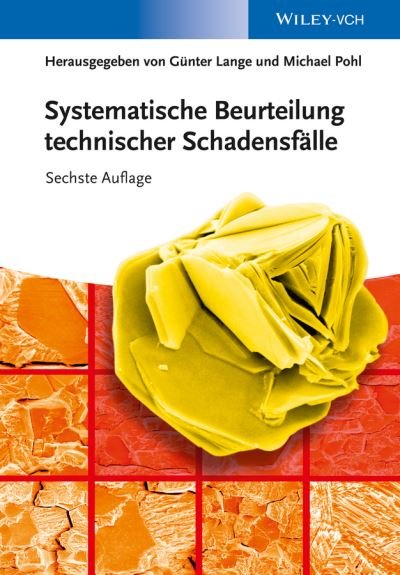 Cover for G Lange · Systematische Beurteilung technischer Schadensfalle (Hardcover Book) [6. Auflage edition] (2014)