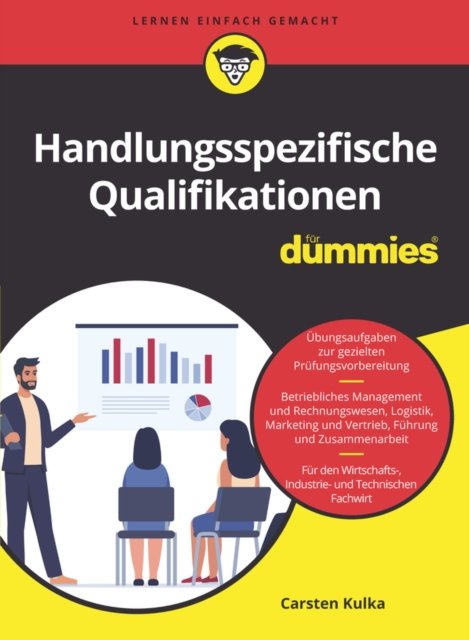 Carsten Kulka · Handlungsspezifische Qualifikationen fur Dummies - Fur Dummies (Taschenbuch) (2024)