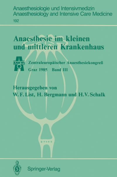 Cover for Werner F List · Anaesthesie Im Kleinen Und Mittleren Krankenhaus - Anaesthesiologie Und Intensivmedizin / Anaesthesiology and Intensive Care Medicine (Paperback Book) (1986)