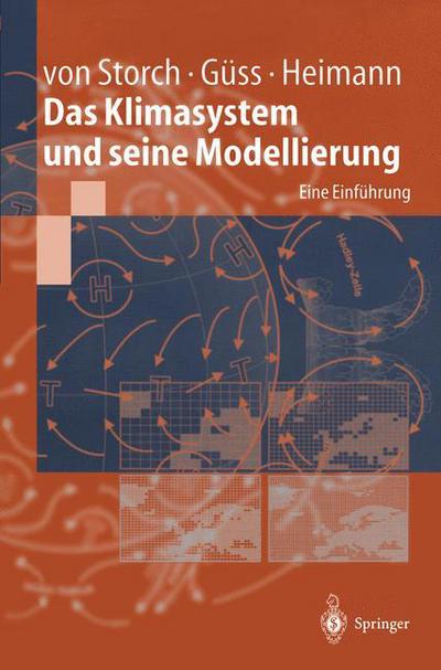 Cover for Hans Von Storch · Das Klimasystem Und Seine Modellierung: Eine Einfuhrung (Hardcover Book) [1999 edition] (1999)