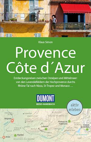 DuMont Reise-Handbuch Reiseführer Provence, Côte d'Azur - Klaus Simon - Books - DuMont Reiseverlag - 9783616016306 - April 3, 2023