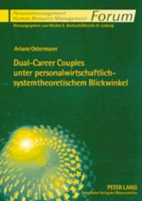 Cover for Ariane Ostermann · Dual-Career Couples Unter Personalwirtschaftlich-Systemtheoretischem Blickwinkel - Forum Personalmanagement / Human Resource Management (Paperback Book) [German edition] (2002)