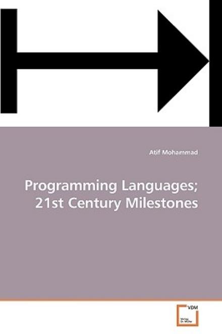 Cover for Atif Mohammad · Programming Languages; 21st Century Milestones (Pocketbok) (2009)