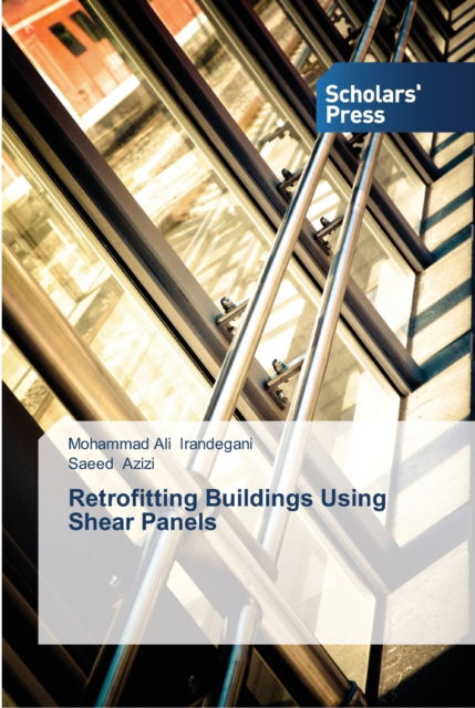 Cover for Mohammad Ali Irandegani · Retrofitting Buildings Using Shear Panels (Paperback Book) (2013)