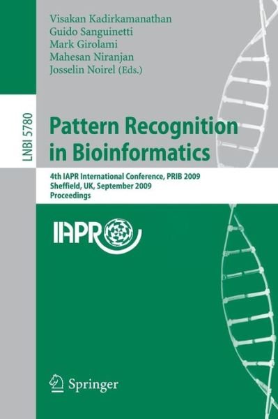 Cover for Visakan Kadirkamanathan · Pattern Recognition in Bioinformatics - Lecture Notes in Computer Science / Lecture Notes in Bioinformatics (Paperback Book) (2009)