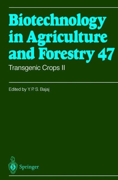 Cover for Y P S Bajaj · Transgenic Crops II - Biotechnology in Agriculture and Forestry (Taschenbuch) [Softcover reprint of the original 1st ed. 2001 edition] (2012)