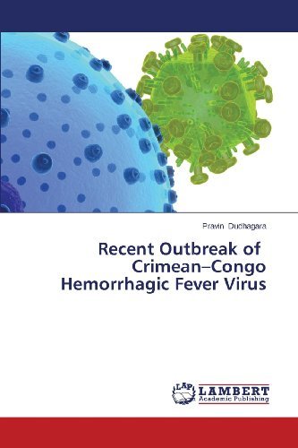 Cover for Pravin Dudhagara · Recent Outbreak of   Crimean-congo Hemorrhagic Fever Virus (Paperback Book) (2013)