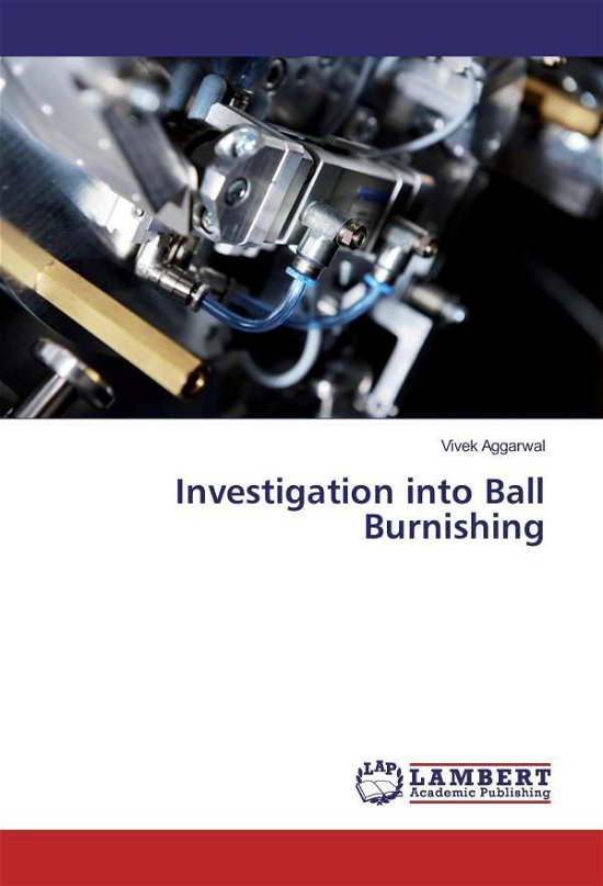 Cover for Aggarwal · Investigation into Ball Burnis (Book)