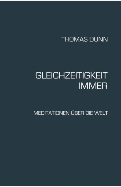 Cover for Dunn · Gleichzeitigkeit, Immer (Bok) (2016)