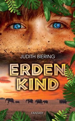 Erdenkind - Judith Biering - Books - Twentysix - 9783740766306 - May 26, 2020