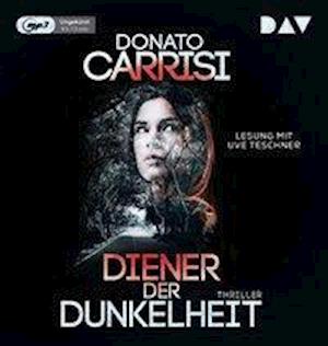 Carrisi:diener Der Dunkelheit,mp3-cd - Donato Carrisi - Musik - Der Audio Verlag - 9783742407306 - 21. september 2018