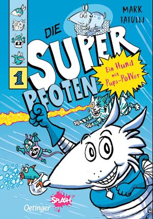 Cover for Mark Tatulli · Die Superpfoten 1. Ein Hund mit Pups-Power (Book) (2024)