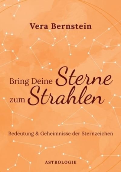 Bring Deine Sterne zum Strahl - Bernstein - Böcker -  - 9783751979306 - 9 november 2020