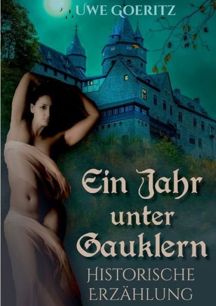 Cover for Goeritz · Ein Jahr unter Gauklern (Bok) (2020)