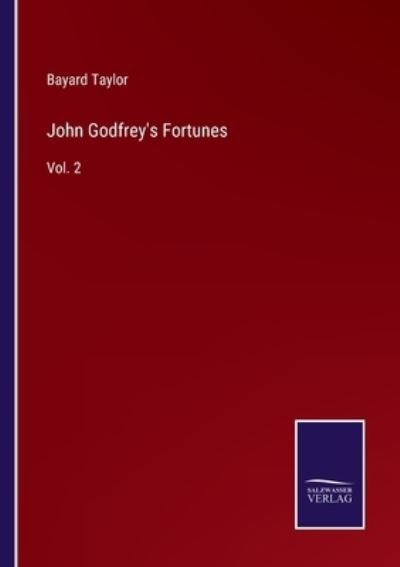 Cover for Bayard Taylor · John Godfrey's Fortunes (Paperback Bog) (2022)