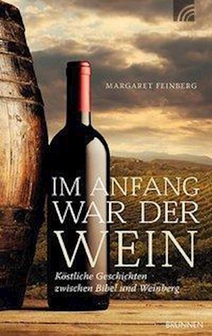 Cover for Margaret Feinberg · Am Anfang war der Wein (Hardcover Book) (2013)