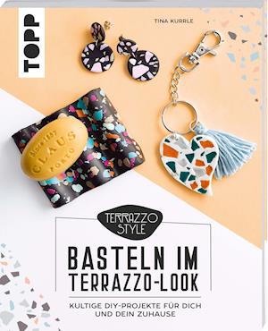 Cover for Tina Kurrle · Basteln im Terrazzo-Look (Paperback Book) (2022)