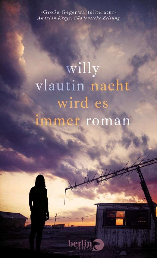 Cover for Willy Vlautin · Nacht wird es immer (Hardcover Book) (2021)
