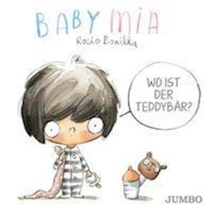 Cover for Rocio Bonilla · Babymia. Wo ist der Teddybär? (Kartongbok) (2021)