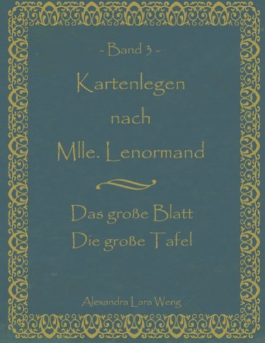 Cover for Alexandra Lara Weng · Kartenlegen Nach Mlle. Lenormand Band 3 (Paperback Book) [German edition] (2008)