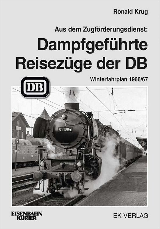 Cover for Krug · Dampfgeführte Reisezüge 1966 (Buch)