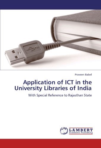Cover for Praveen Babel · Application of Ict in the University Libraries of India: with Special Reference to Rajasthan State (Paperback Book) (2011)