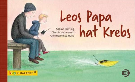 Cover for Brütting · Leos Papa hat Krebs (Book)