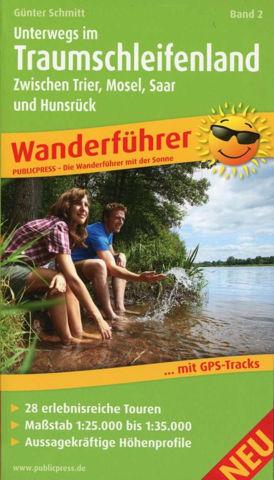 On the way in the dream loop country, Volume 2 - Between Trier, Moselle, Saar and Hunsruck, hiking guide - Schmitt - Books - Freytag-Berndt - 9783899208306 - August 6, 2015