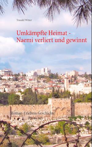 Cover for Traudel Witter · Umkämpfte Heimat (Paperback Book) (2015)